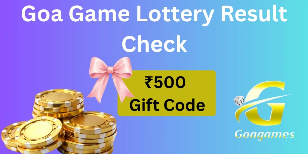 Goa Game Lottery Result Check